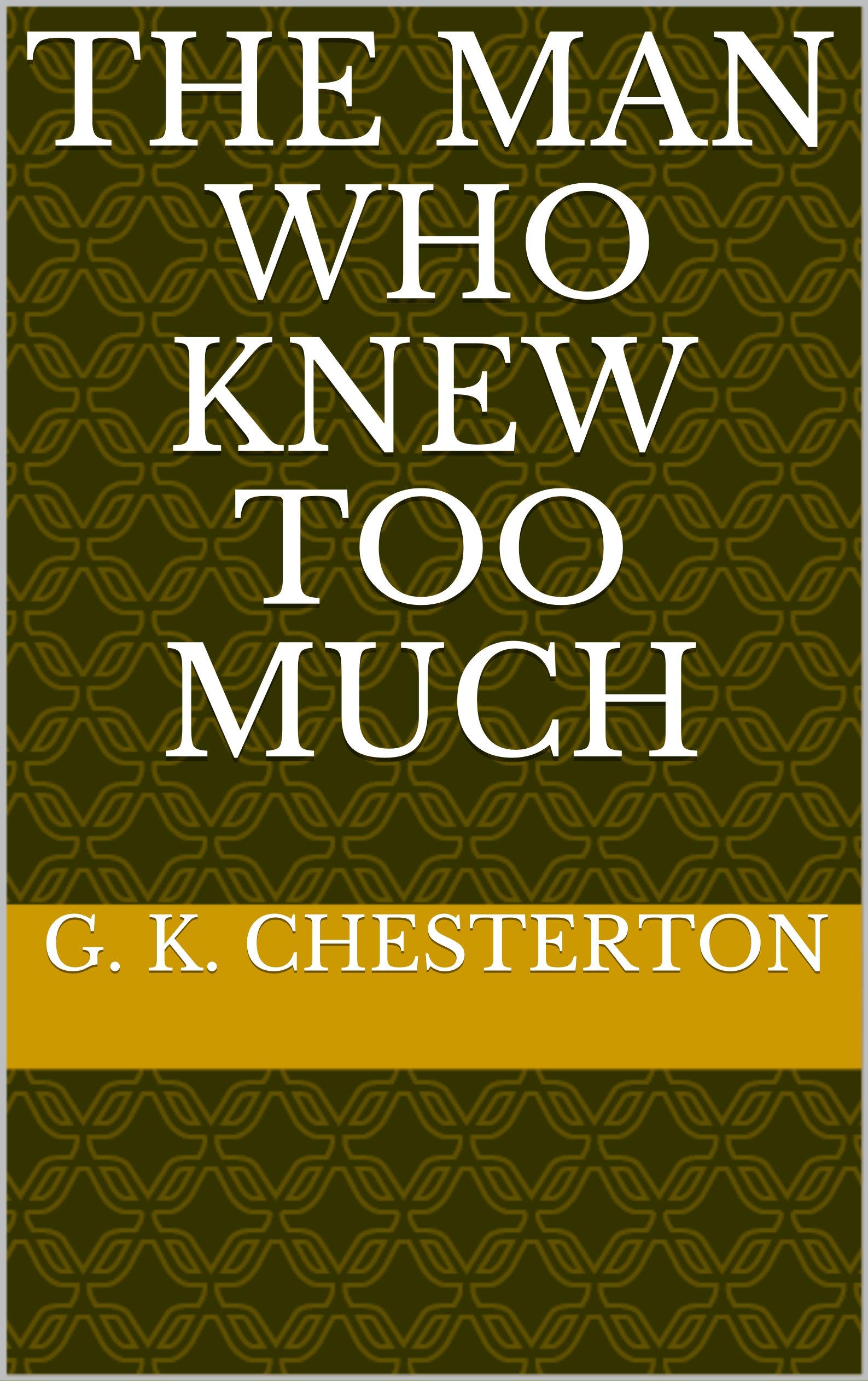 The Man Who Knew Too Much