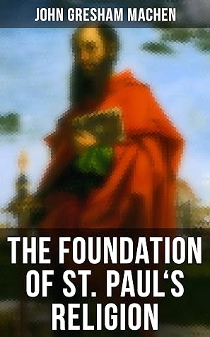 The Foundation of St. Paul's Religion