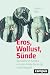 Eros, Wollust, Sünde: Sexua...