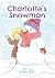 Charlotte's Snowman