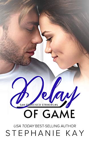 Delay of Game (San Francisco Strikers, #3)