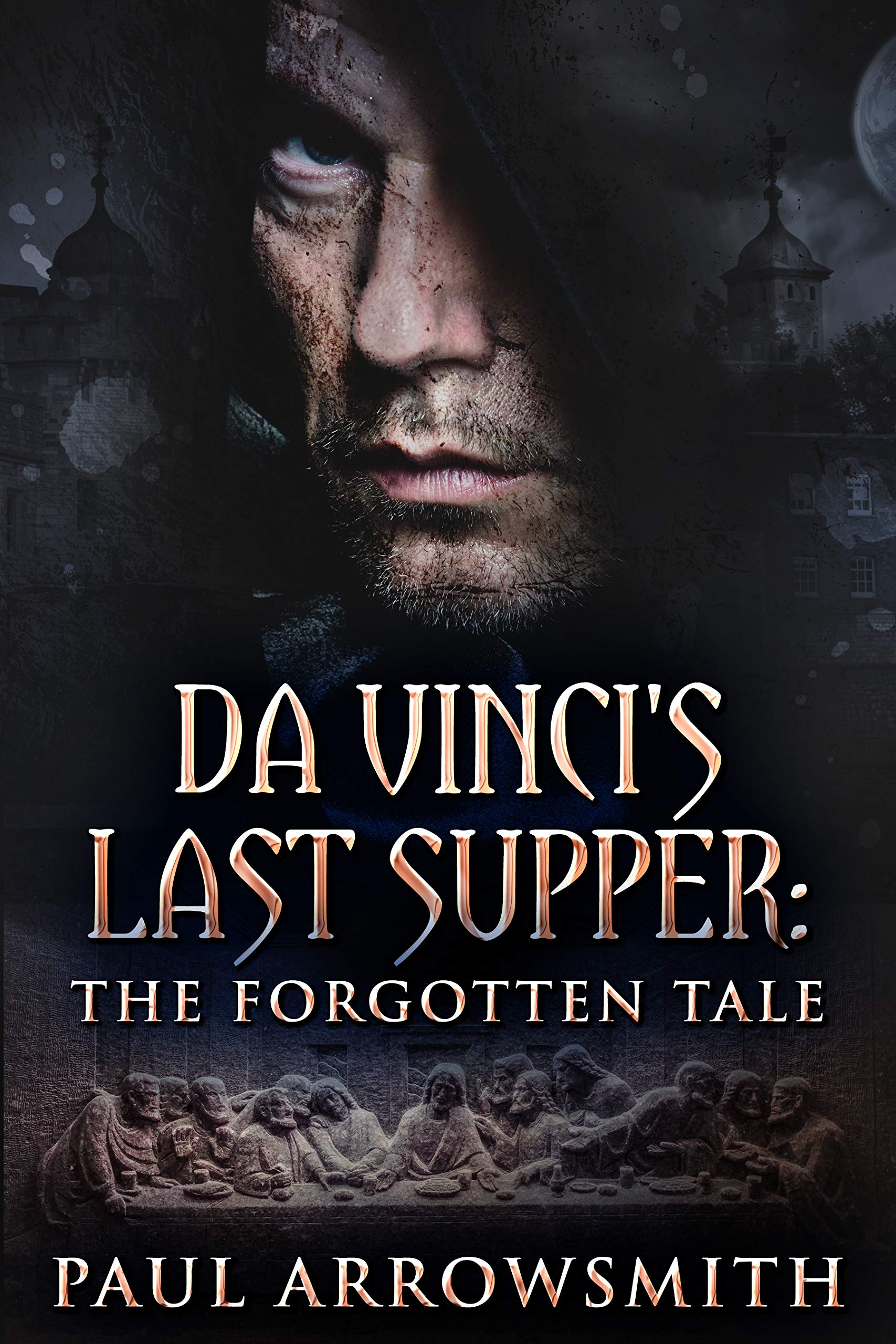 Da Vinci's Last Supper - The Forgotten Tale (Kindle Edition)