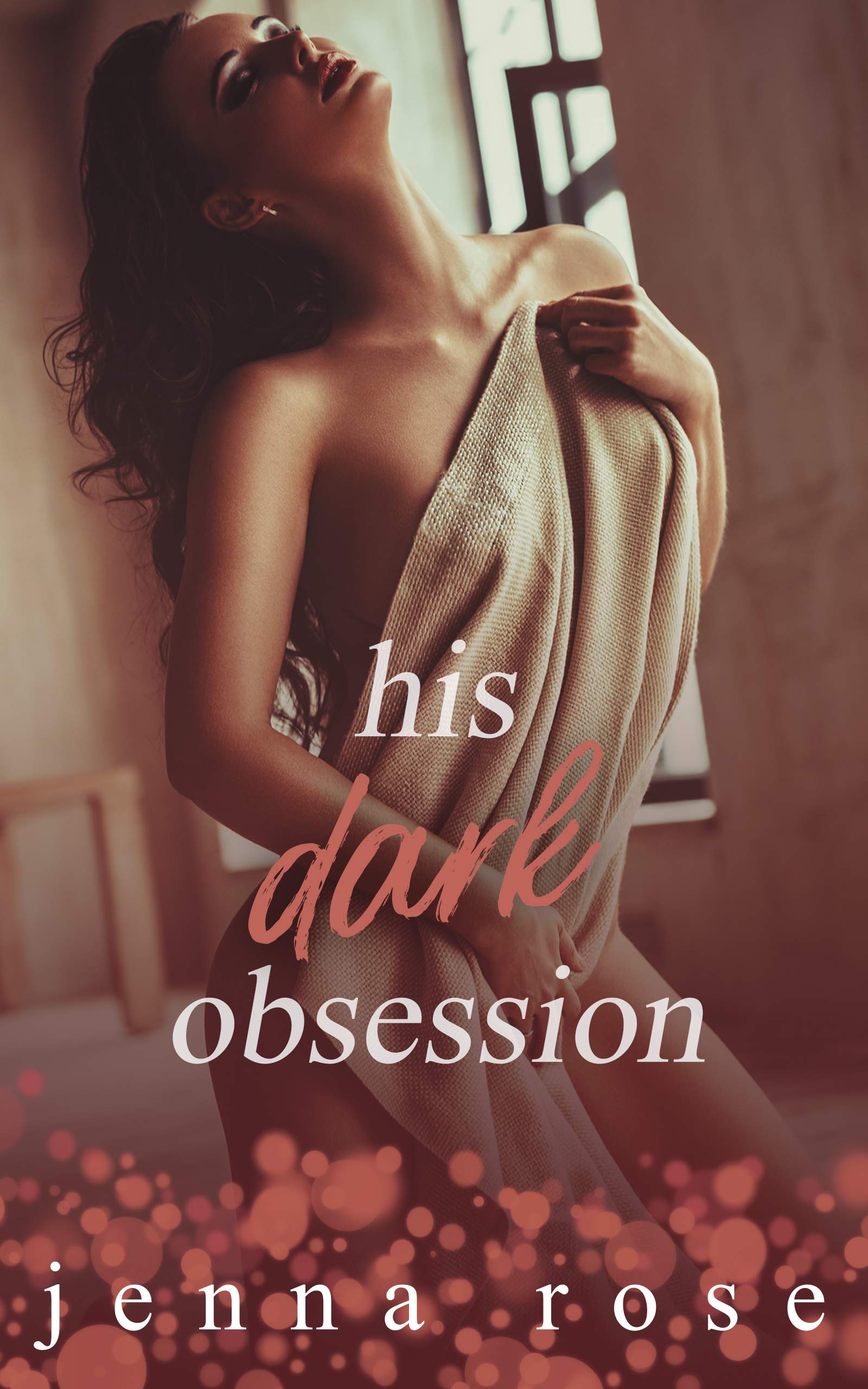 His Dark Obsession (Kindle Edition)