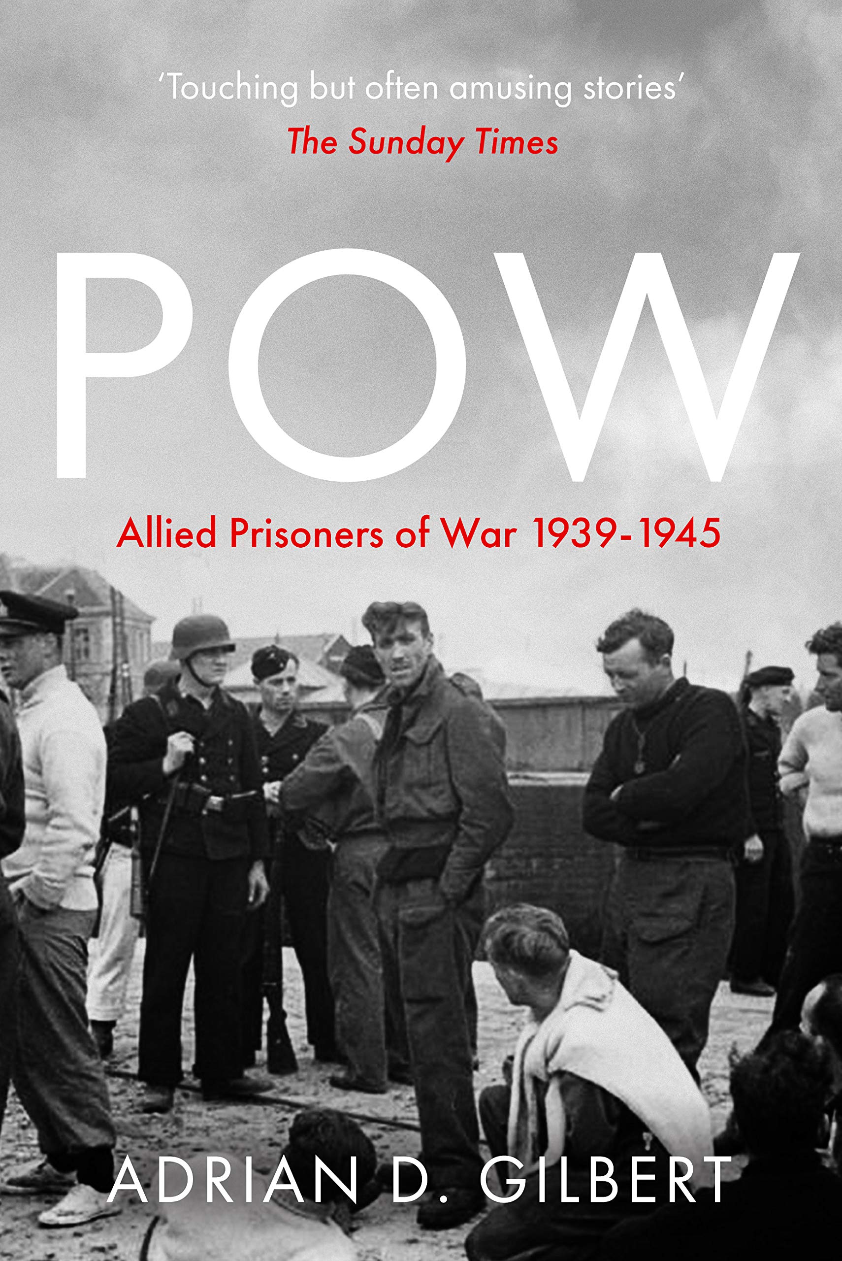 POW Allied prisoners in Europe, 1939-1945 (Kindle Edition)