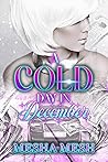 A Cold Day In Dec...