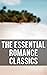 The Essential Romance Classics