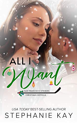 All I Want (San Francisco Strikers #5)