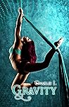 Gravity: Une romance de vie qui vous fera palpiter le coeur... (French Edition)