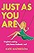 Just As You Are