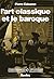 L'Art Classique et Le Baroque