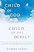Child of God or Child of th...