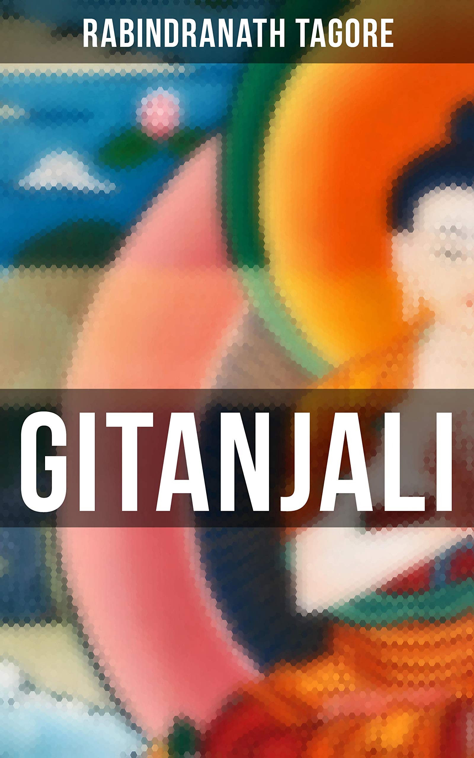 Gitanjali: Enriched edition. Poems & Verses under the Crimson Sky