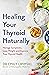 Healing Your Thyroid Natura...