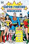 Super Friends (1976-1981) Vol. 2 by E. Nelson Bridwell