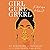 Girl Gurl Grrrl: On Womanho...