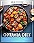 Optavia Diet: A Complete Guide With A 21-Day Plan To Lose Pounds In A Simple, Fast And Definitive Way Without Counting Calories And Including A Weight Maintenance Program With Easy Shopping Lists