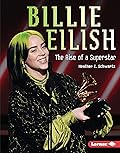 Billie Eilish: The Rise of a Superstar