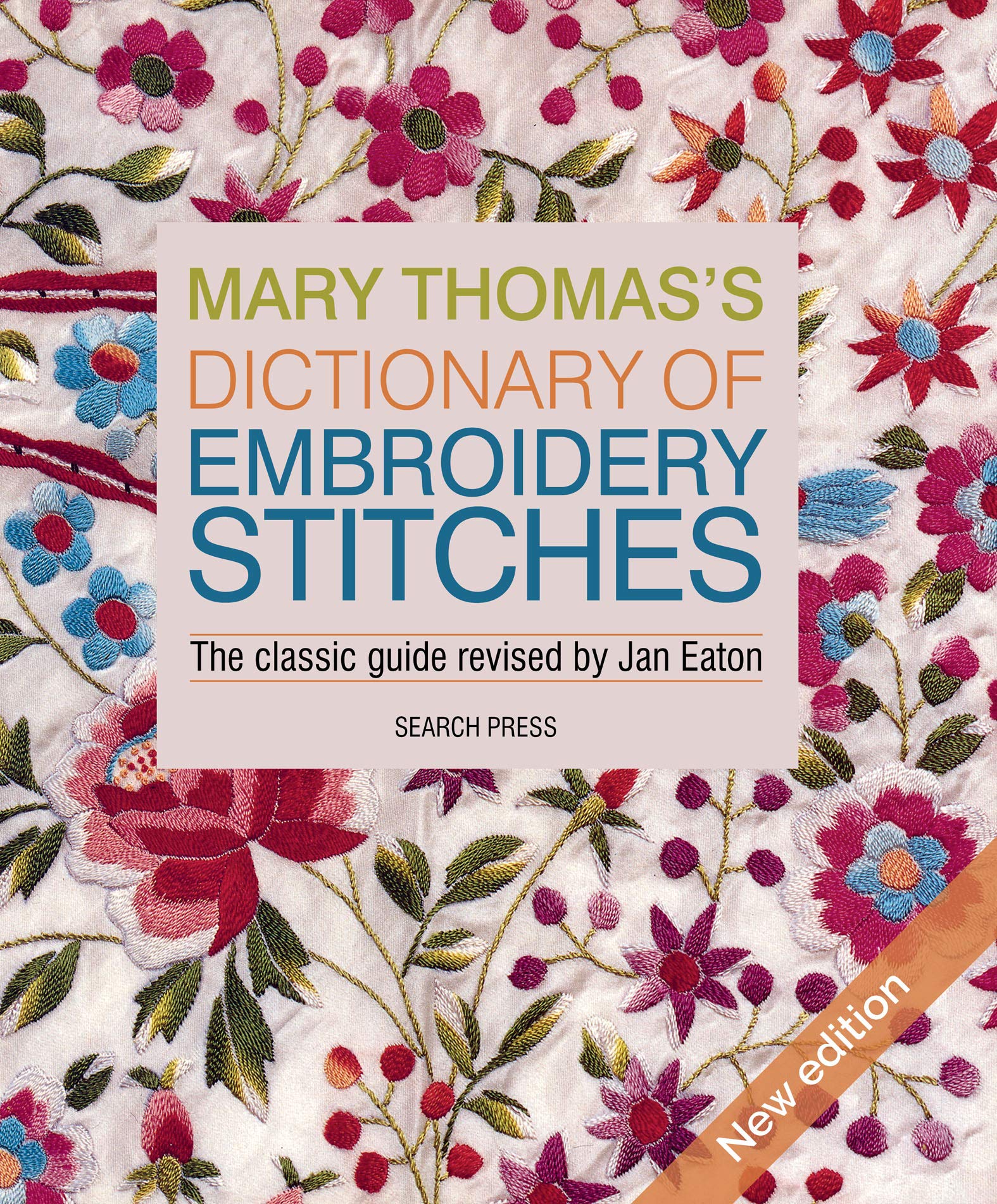 Mary Thomas's Dictionary of Embroidery Stitches: The Classic Guide Revised by Jan Eaton (Kindle Edition)