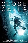 Close Calls: If T...