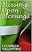 Blessings Upon Blessings