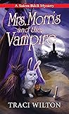 Mrs. Morris and the Vampire (A Salem B&B Mystery, #5)
