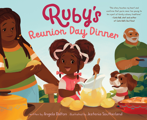 Ruby's Reunion Day Dinner: A Heartwarming Picture Book About African American Family Traditions and Food for Children (Ages 4-8)