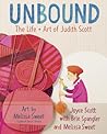 Unbound : The Life and Art of Judith Scott
