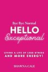 Bye Bye Normal He...