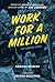 Work for a Million (Graphic Novel)