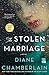 The Stolen Marriage by Diane Chamberlain