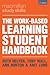 The Work-Based Learning Student Handbook (Bloomsbury Study Skills, 52)