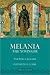 Melania the Younger: From R...
