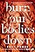 Burn Our Bodies Down