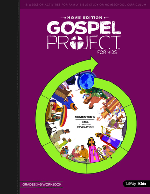 The Gospel Project for Kids: Home Edition - Grades 3-5 Workbooks - Semester 6