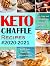 Keto Chaffle Recipes #2020-...