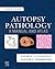 Autopsy Pathology: A Manual and Atlas E-Book