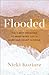 Flooded: The 5 Best Decisions to Make When Life Is Hard and Doubt Is Rising