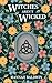 Witches Aren't Wicked: A co...
