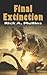 Final Extinction