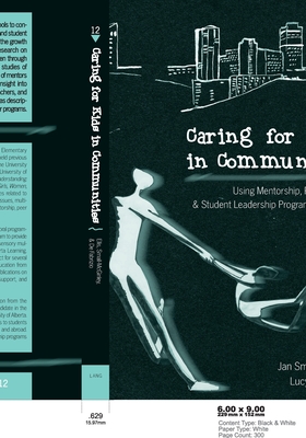 Caring for Kids in Communities: Using Mentorship, Peer Support, and Student Leadership Programs in Schools (Counterpoints)