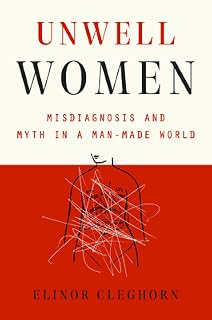 Unwell Women by Elinor Cleghorn