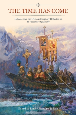 The Time Has Come: Debates over the OCA Autocephaly Reflected in St Vladimir's Quarterly