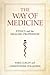 The Way of Medicine: Ethics...