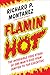 Flamin' Hot: The Incredible...