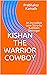 KISHAN THE WARRIOR COWBOY: ...