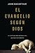 El Evangelio Según Dios: El Capítulo Más Notable del Antiguo Testamento