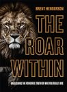 The Roar Within: ...