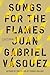 Songs for the Flames: Stories