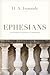 Ephesians (Ironside Expository Commentary)