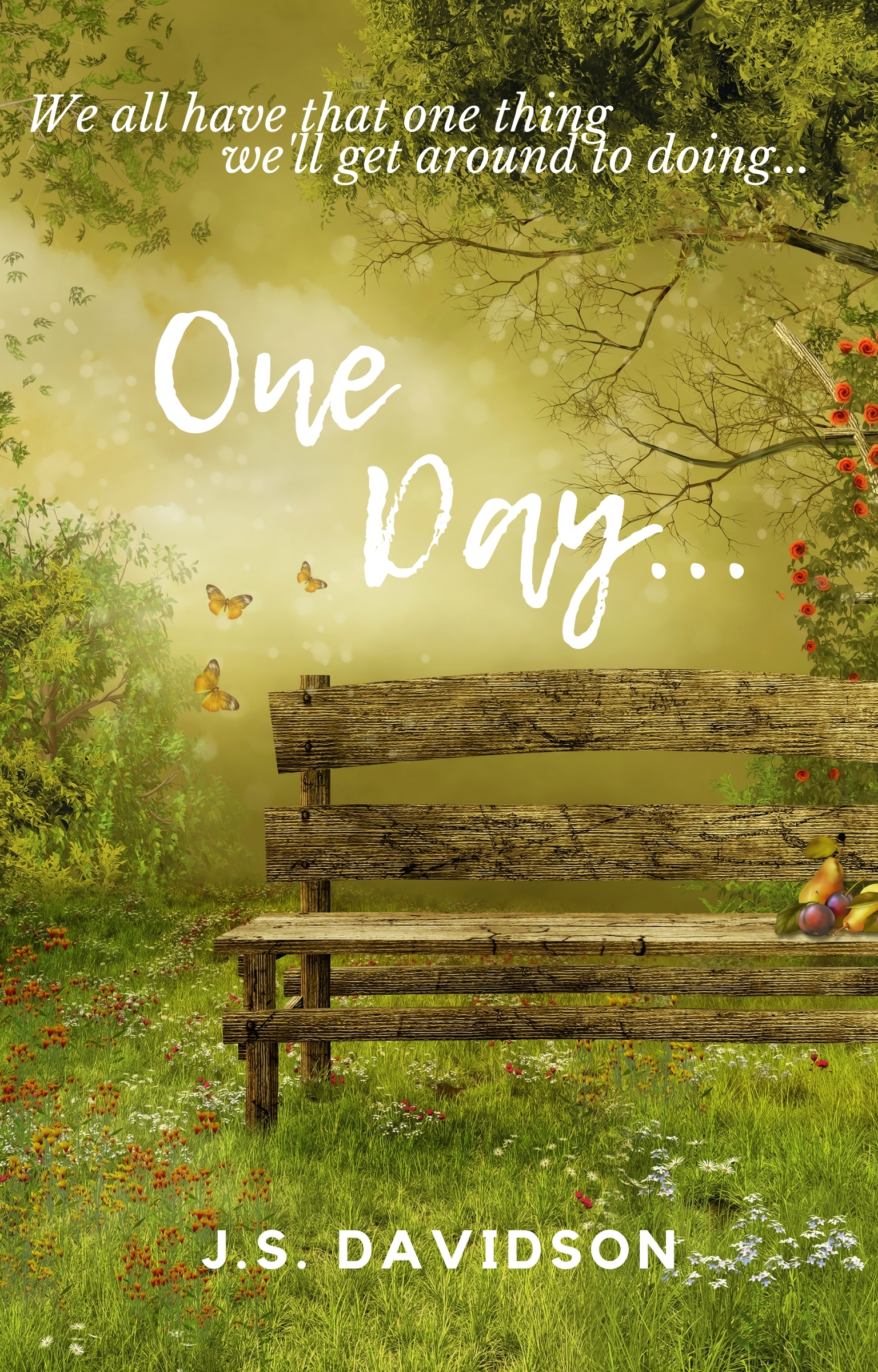 One Day...